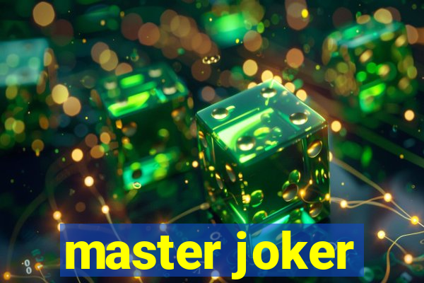 master joker